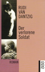 Rudi van Dantzig: Der verlorene Soldat (antiquarische Taschenbuchausgabe)