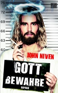 John Niven: Gott bewahre