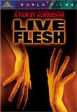 Pedro Almodóvar (R): Live Flesh
