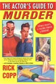 Rick Copp: The Actor's Guide to Murder