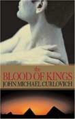 John M. Curlovich: The Blood of Kings