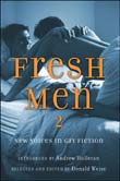 Andrew Holleran, Donald Weise: Fresh Men 2