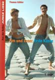 Thomas Köhler: Tim und Leon: Erste Küsse