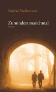 Stephan Niederwieser: Zumindest manchmal