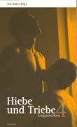 Jim Baker (Hg.): Hiebe und Triebe 4