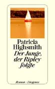 Patricia Highsmith: Der Junge, der Ripley folgte