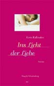 Karin Kallmaker: Ins Licht der Liebe