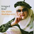 Irmgard Knef: Die letzte Mohikanerin