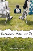 Julie A. Peters: Between Mom and Jo