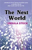 Ursula Steck: The Next World