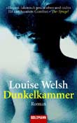 Louise Welsh: Dunkelkammer