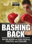 Wayne R. Besen: Bashing Back