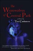 Tom Cardamone: The Werewolves of Central Park