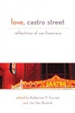 Katherine V. Forrest, Jim van Buskirk (eds.): Love, Castro Street