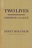 Janet Malcolm: Two Lives: Gertrude and Alice