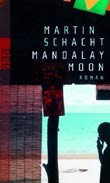 Martin Schacht: Mandalay Moon