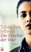 Tahar Ben Jelloun: Die Früchte der Wut