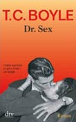 T.C. Boyle: Dr. Sex