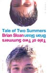 Brian Sloan: Tale of Two Summers