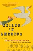 Christopher Bram: Exiles in America