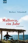 Heinrich Breloer, Frank Schauhoff: Mallorca, ein Jahr