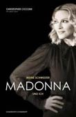 Christopher Ciccone, Wendy Leigh: Meine Schwester Madonna und ich