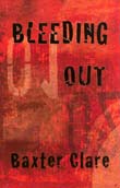 Baxter Clare: Bleeding Out