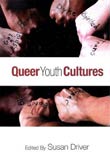 Susan Driver (ed.): Queer Youth Cultures