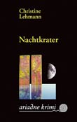 Christine Lehmann: Nachtkrater