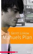 Gerrit Liskow: Manuels Plan