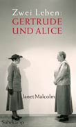 Janet Malcolm: Zwei Leben: Gertrude und Alice