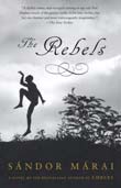 Sndor Mrai: The Rebels