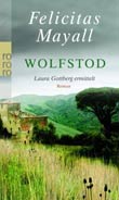 Felicitas Mayall: Wolfstod