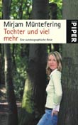 Mirjam Mntefering: Tochter und viel mehr.