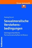 Hedwig Porsch: Sexualmoralische Verstehensbedingungen