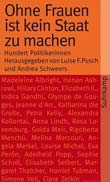 Luise F. Pusch, Andrea Schweers (Hg.): Ohne Frauen ist kein Staat zu machen