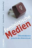 Lea Susemichel (Hg.): Feministische Medien