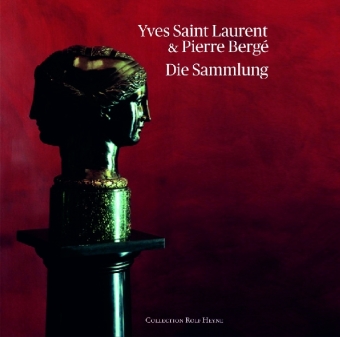 Robert Murphy: Yves Saint Laurent & Pierre Bergé - Die Sammlung