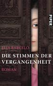 Elia Barcel: Die Stimmen der Vergangenheit