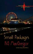 K. G. MacGregor: Small Packages