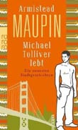 Armistead Maupin: Michael Tolliver lebt