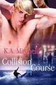 K. A. Mitchell: Collision Course