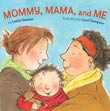 Lesla Newman: Mommy, Mama, and Me