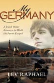 Lev Raphael: My Germany