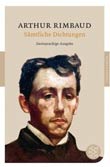 Arthur Rimbaud: Smtliche Dichtungen