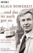 Klaus Wowereit: ... und das ist auch gut so