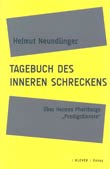 Helmut Neundlinger: Tagebuch des inneren Schreckens