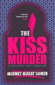 Mehmet Murat Somer: The Kiss Murder