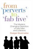 Rodger Streitmatter: From Perverts to Fab Five