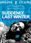 Gustav Hofer und Luca Ragazzi (R): Suddenly, Last Winter (Improvivisamente l'inverno scorso)
